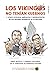 Los vikingos no tenían cuernos