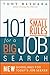101 Small Rules for a Big Job Search by Tony Beshara