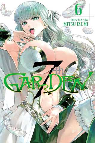 7th GARDEN, Vol. 6 (Paperback)
