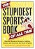 The Stupidest Sports Book of All Time