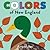 Colors of New England: Explore the Colors of Nature. Kids Will Love Discovering the Colors of New England with Vivid and Beautiful Art, from the ... to the Green Mallard Duck (Naturally Local)