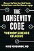 The Longevity Code: Secrets...