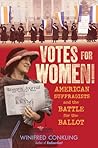 Votes for Women! by Winifred Conkling
