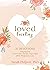 Loved Baby: 31 Devotions He...