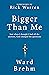 Bigger Than Me: Just When I...