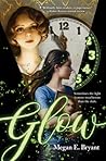Glow by Megan E. Bryant