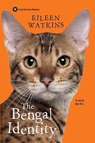 The Bengal Identity (A Cat Groomer Mystery #2)