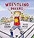Wrestling Dreams