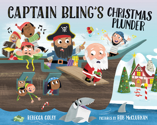 Captain Bling's Christmas Plunder (Hardcover)