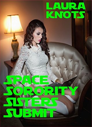Space Sorority Sisters Submit (Kindle Edition)