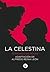 La Celestina (Letras mayúsculas. Clásicos castellanos) (Spanish Edition)