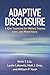Adaptive Disclosure: A New Treatment for Military Trauma, Loss, and Moral Injury