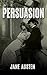 Persuasion by Jane Austen