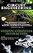 Circuit Engineering & Human-Computer Interaction: The Beginner’s Guide to Electronic Circuits, Semi-Conductors, Circuit Boards, and Basic Electronics & The Fundamentals Made Easy!