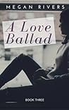 A Love Ballad (Song for You, #3) A Love Ballad (Song for You, #3)
