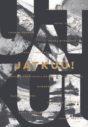Jatkuu! – Fanifiktiota kirjallisuutemme klassikoista