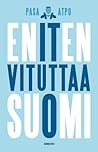 Eniten vituttaa S...
