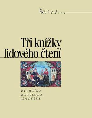 Tři knížky lidového čtení (Hardcover)