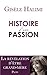 Histoire d'une passion