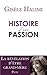 Histoire d'une passion