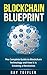 Blockchain Blueprint: The C...