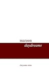 maroon daydreams