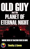 Book cover for Old Guy and the Planet of Eternal Night (Cybertank Adventure, #6)