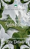 Kaleidoscope by Rita Delude