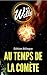 Au temps de la comète / In the Days of the Comet