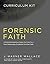 Forensic Faith Curriculum K...