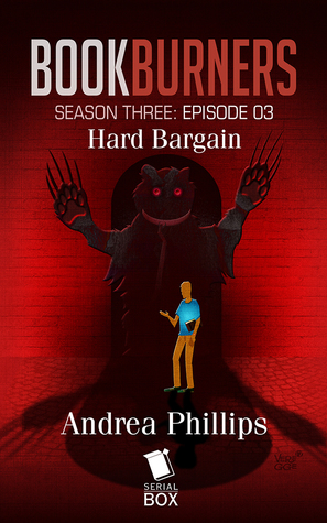Hard Bargain (Bookburners #3.3)