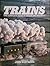 Trains: The Complete Book of Trains and Railways