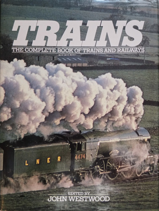 Trains: The Complete Book of Trains and Railways (Hardcover)
