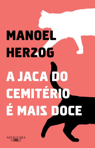 A Jaca do Cemitério É Mais Doce (Paperback)