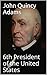 John Quincy Adams: 6th Pres...