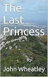 The Last Princess...