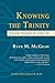 Knowing the Trinity: Practical Thoughts for Daily Life