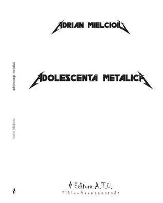 Adolescență metalică