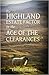 The Highland Estate Factor in the Age of the Clearances by Eric Richards