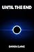 Until the End by Darren Clarke