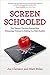 Screen Schooled: Two Vetera...