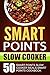 Smart Points Slow Cooker: 5...