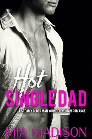 Hot Single Dad (Kindle Edition)