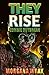 They Rise by Morgana Wray