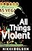 All Things Violent