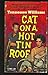 Cat on a Hot Tin Roof by Tennessee Williams Cat on a Hot Tin Roof by Tennessee Williams