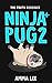 Ninja Pug (2): The Truth Re...