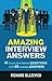 Amazing Interview Answers: ...