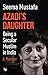 Azadi's Daughter, A Memoir:...