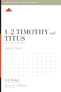 1–2 Timothy and Titus: A 12-Week Study